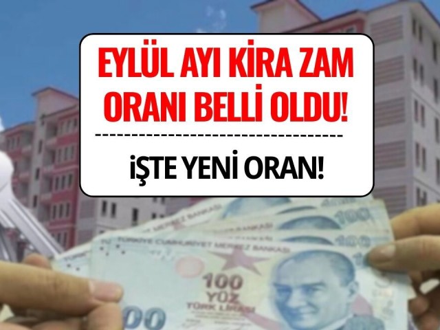 Eylül 2025 Kira Artış Oranı Belli Oldu